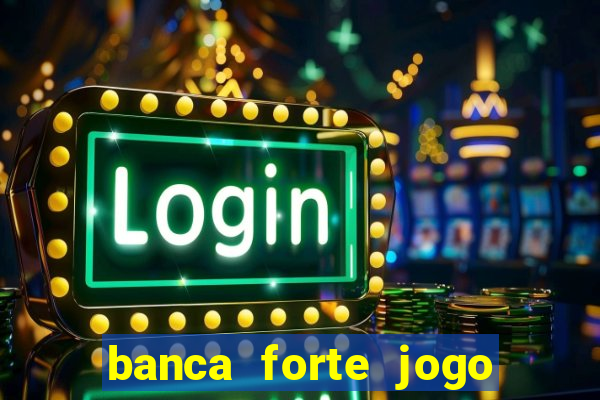 banca forte jogo do bicho app